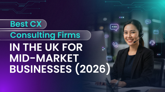 best-cx-consulting-firms-uk-mid-market-blog-featured-image 